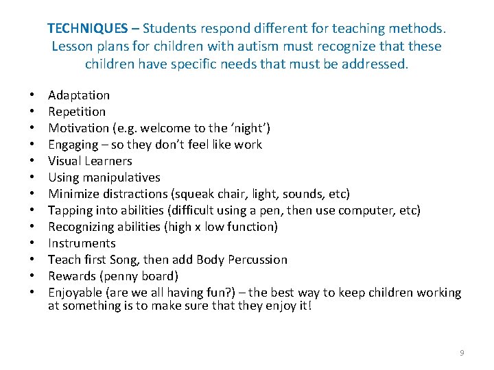 TECHNIQUES – Students respond different for teaching methods. Lesson plans for children with autism