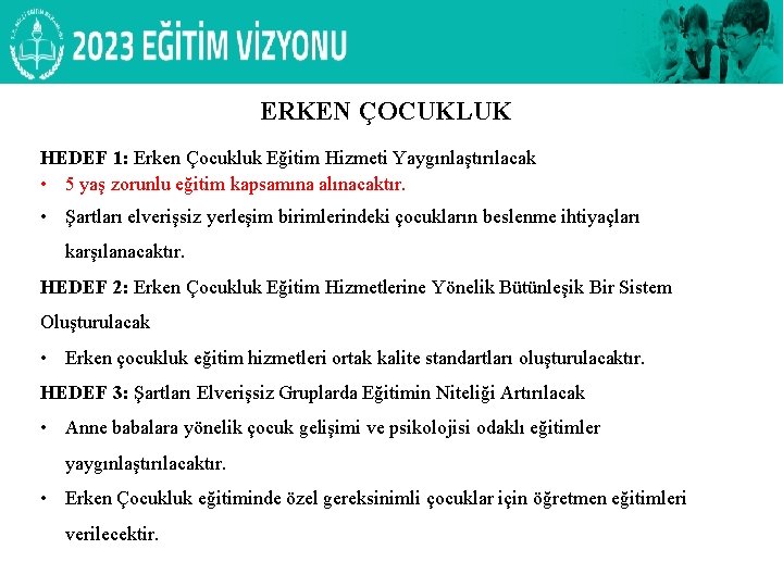 DİN ÖĞRETİMİ GENEL MÜDÜRLÜĞÜ PROJE OKULU OLAN ANADOLU İMAM HATİP LİSELERİ ERKEN ÇOCUKLUK HEDEF