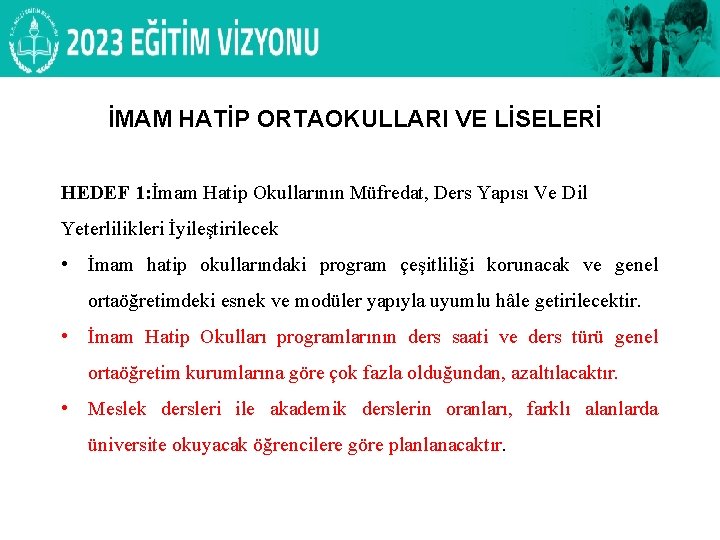 DİN ÖĞRETİMİ GENEL MÜDÜRLÜĞÜ PROJE OKULU OLAN ANADOLU İMAM HATİP LİSELERİ İMAM HATİP ORTAOKULLARI