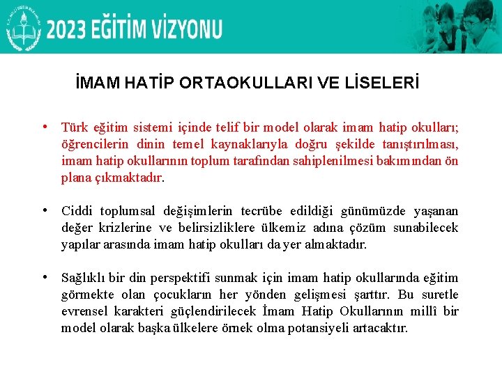 DİN ÖĞRETİMİ GENEL MÜDÜRLÜĞÜ PROJE OKULU OLAN ANADOLU İMAM HATİP LİSELERİ İMAM HATİP ORTAOKULLARI