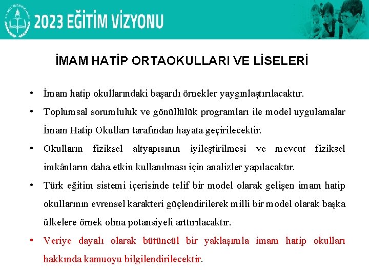 DİN ÖĞRETİMİ GENEL MÜDÜRLÜĞÜ PROJE OKULU OLAN ANADOLU İMAM HATİP LİSELERİ İMAM HATİP ORTAOKULLARI