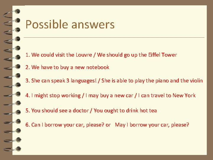 Possible answers 1. We could visit the Louvre / We should go up the