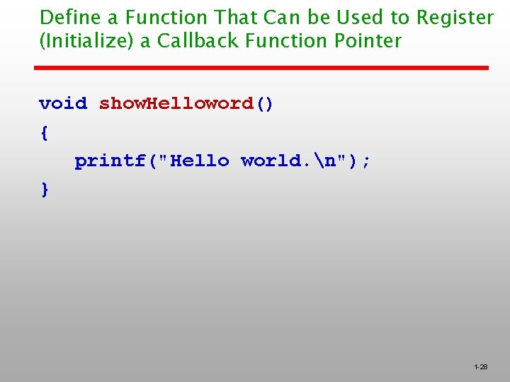 Define a Function That Can be Used to Register (Initialize) a Callback Function Pointer