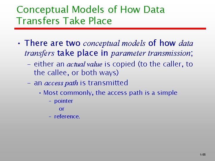 Conceptual Models of How Data Transfers Take Place • There are two conceptual models