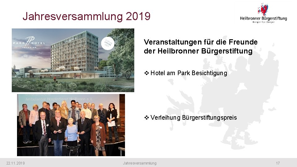 Jahresversammlung 2019 Veranstaltungen für die Freunde der Heilbronner Bürgerstiftung v Hotel am Park Besichtigung