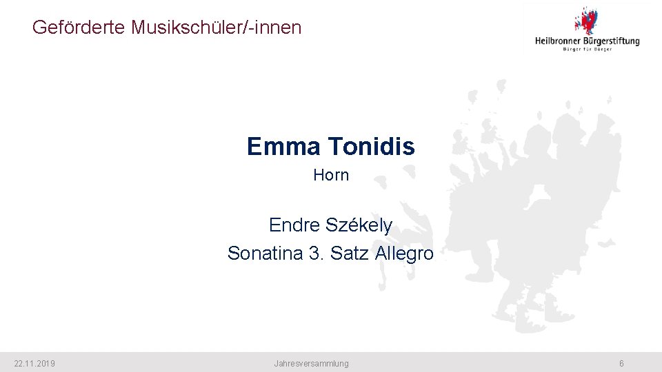 Geförderte Musikschüler/-innen Emma Tonidis Horn Endre Székely Sonatina 3. Satz Allegro 22. 11. 2019