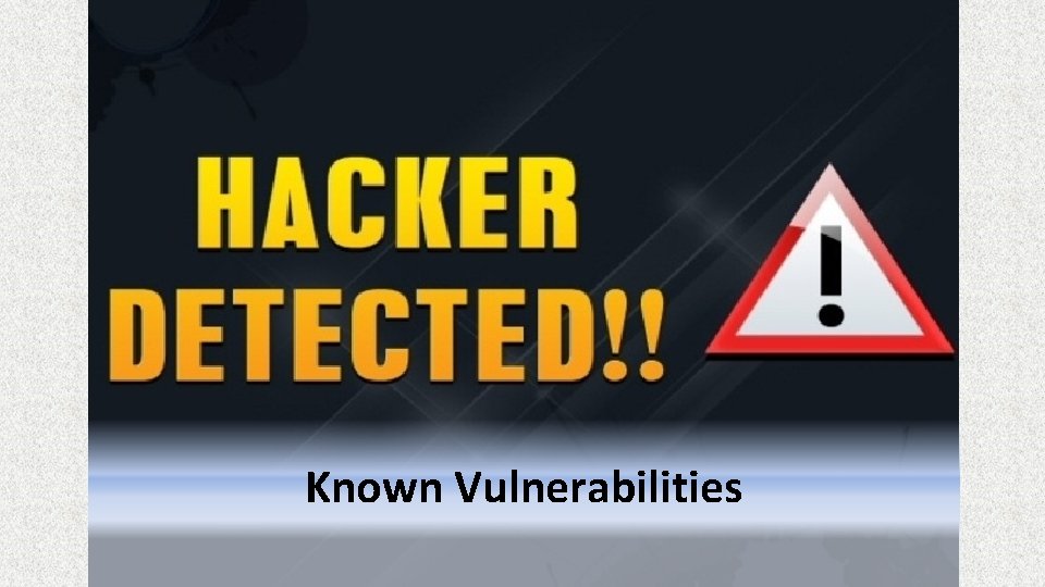 Known Vulnerabilities 