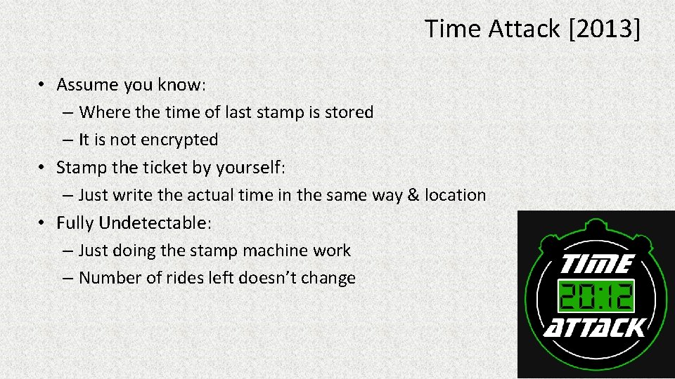 Time Attack [2013] • Assume you know: – Where the time of last stamp