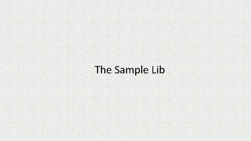 The Sample Lib 