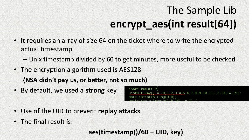 The Sample Lib encrypt_aes(int result[64]) • It requires an array of size 64 on