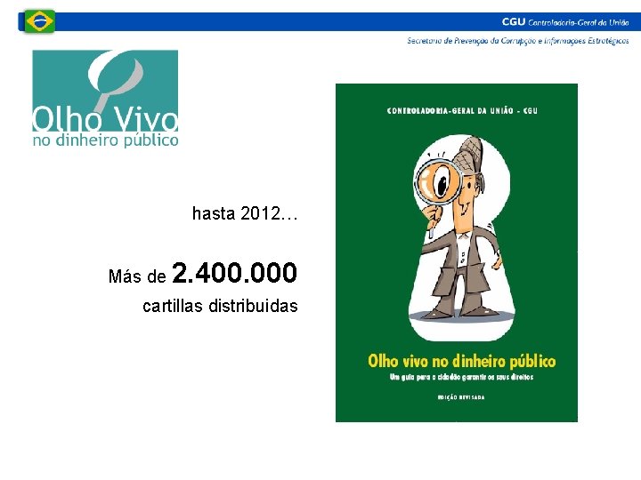 hasta 2012… Más de 2. 400. 000 cartillas distribuidas 