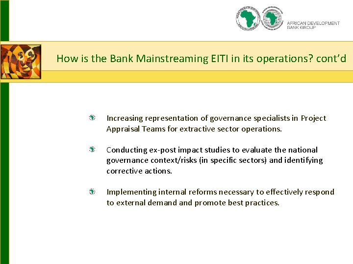 2. How? Guiding principles How is the Bank Mainstreaming EITI in its operations? cont’d
