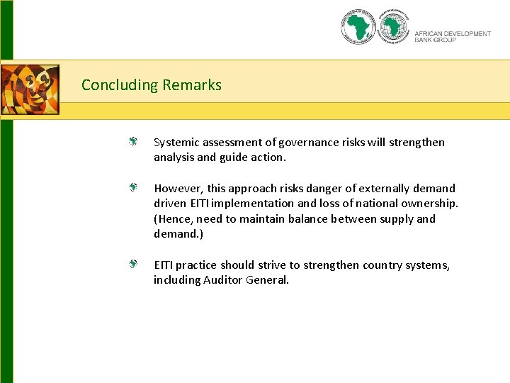 2. How? Guiding principles Concluding Remarks Systemic assessment of governance risks will strengthen analysis