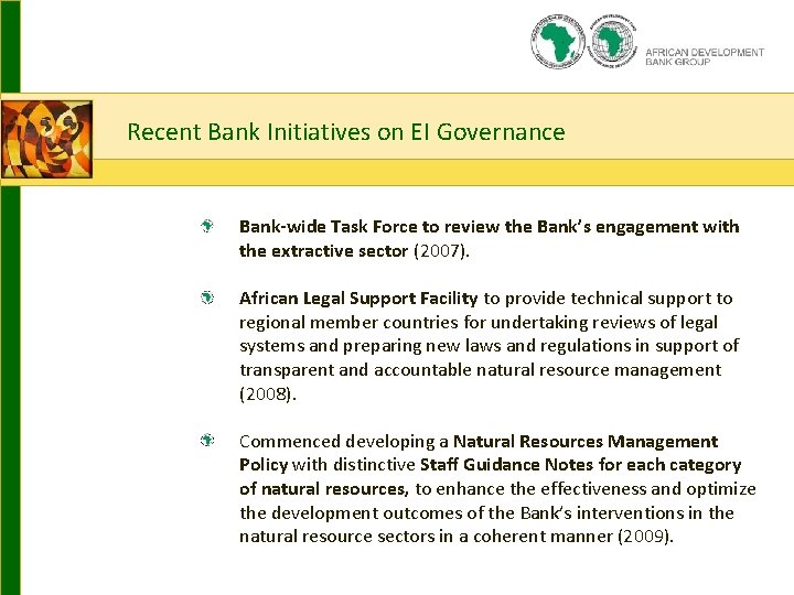 2. How? Guiding principles Recent Bank Initiatives on EI Governance Bank-wide Task Force to
