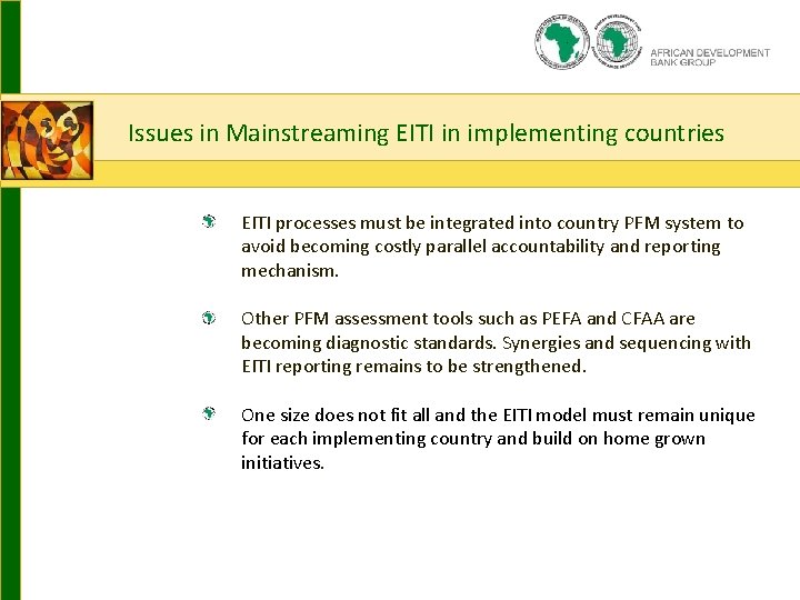 2. How? Guiding principles Issues in Mainstreaming EITI in implementing countries EITI processes must