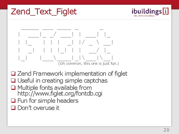 Zend_Text_Figlet _____ _ _ | ___|_ _/ ___| |_ | | | _| |/