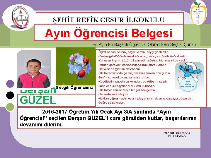 ŞEHİT REFİK CESUR İLKOKULU Ayın Öğrencisi Belgesi Bu Ayın En Başarılı Öğrencisi Olarak Seni