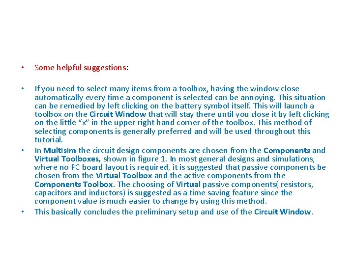  • Some helpful suggestions: • If you need to select many items from