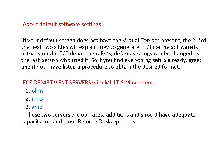 About default software settings. If your default screen does not have the Virtual Toolbar