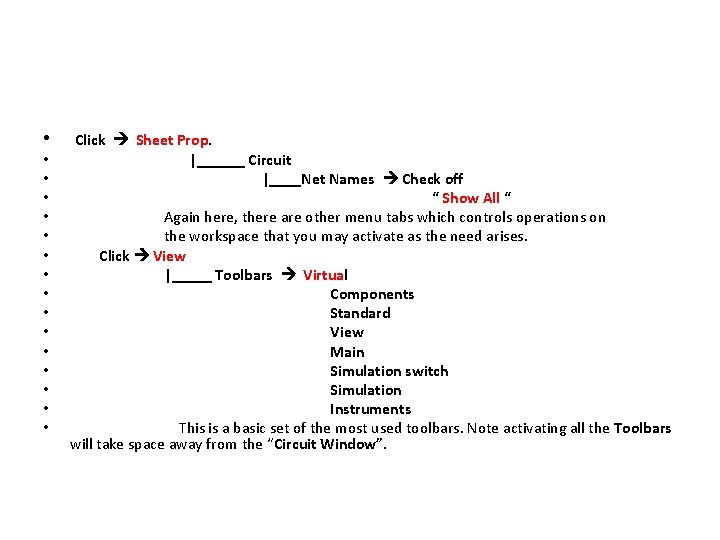  • • • • Click Sheet Prop. |______ Circuit |____Net Names Check off