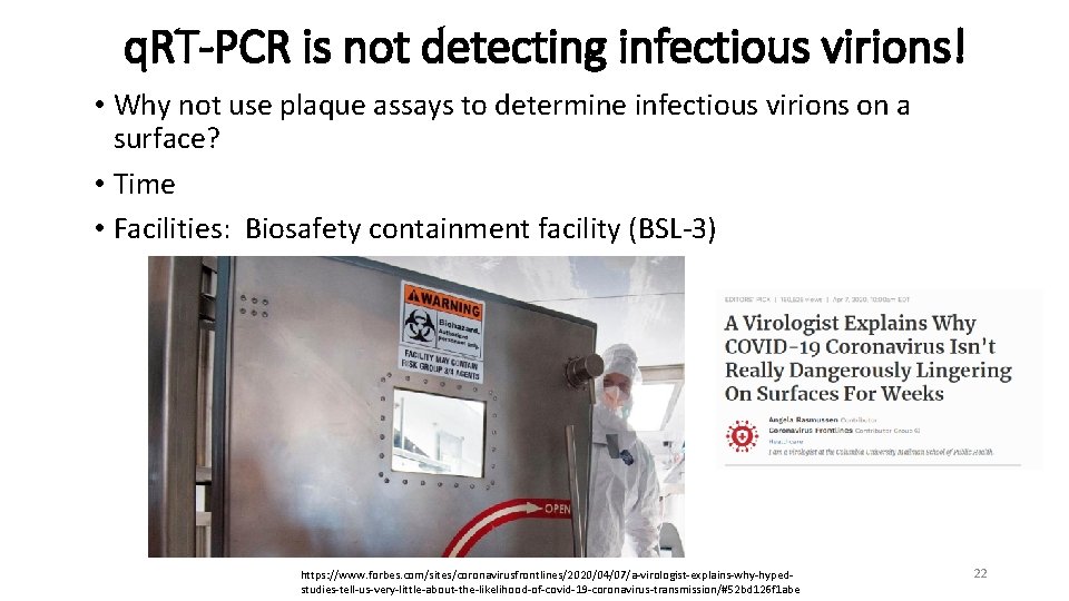 q. RT-PCR is not detecting infectious virions! • Why not use plaque assays to