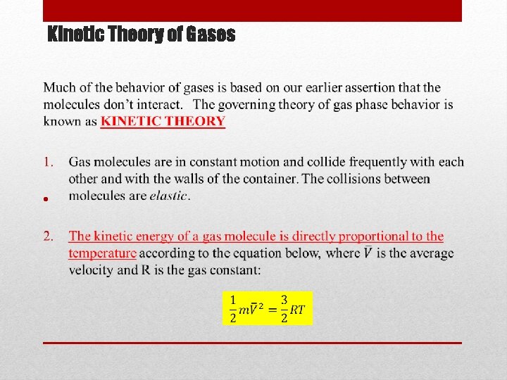 Kinetic Theory of Gases • 