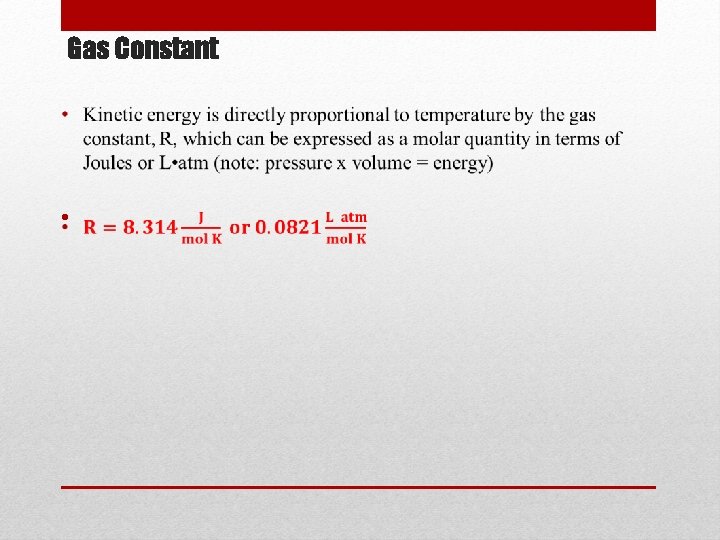 Gas Constant • 