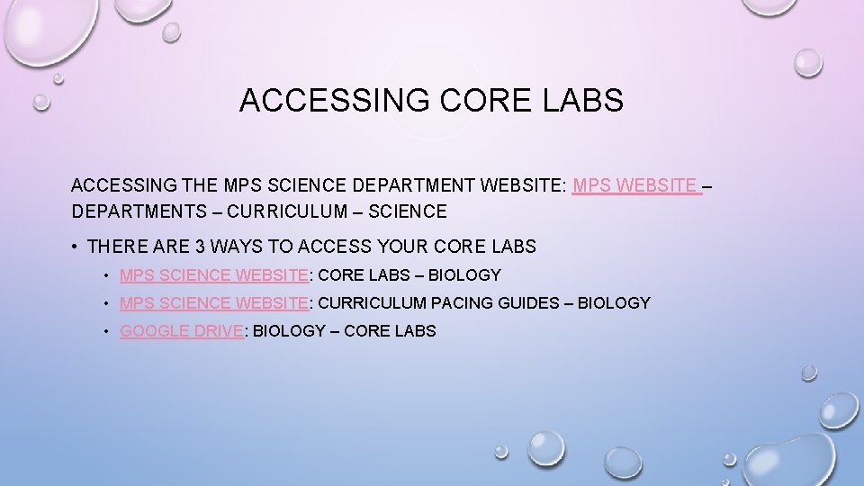 ACCESSING CORE LABS ACCESSING THE MPS SCIENCE DEPARTMENT WEBSITE: MPS WEBSITE – DEPARTMENTS –