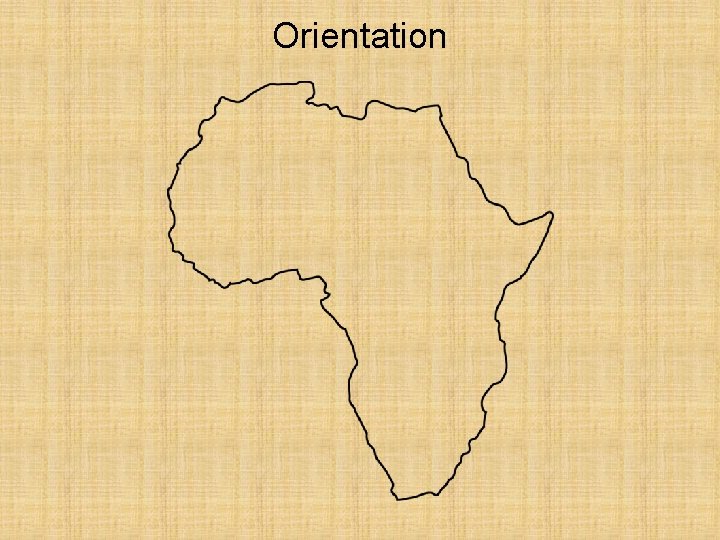 Orientation 