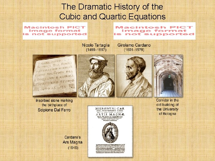 The Dramatic History of the Cubic and Quartic Equations 