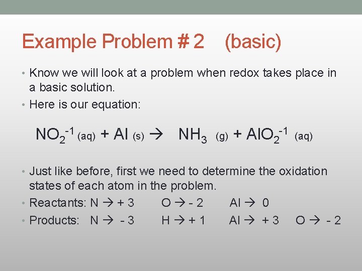 Example Problem # 2 (basic) • Know we will look at a problem when