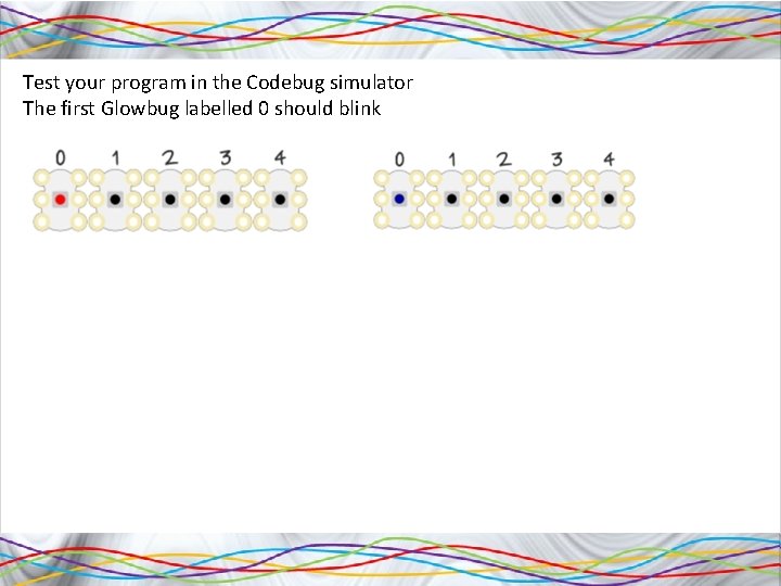Objective of the lesson Use Blockly to light