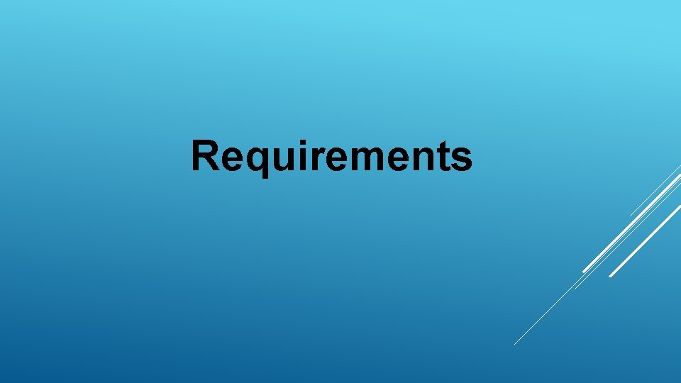 Requirements 
