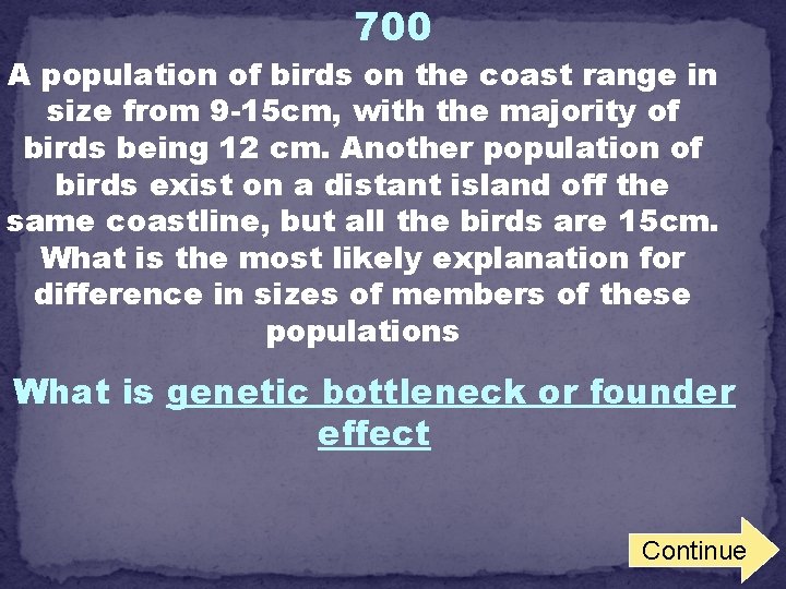 700 A population of birds on the coast range in size from 9 -15