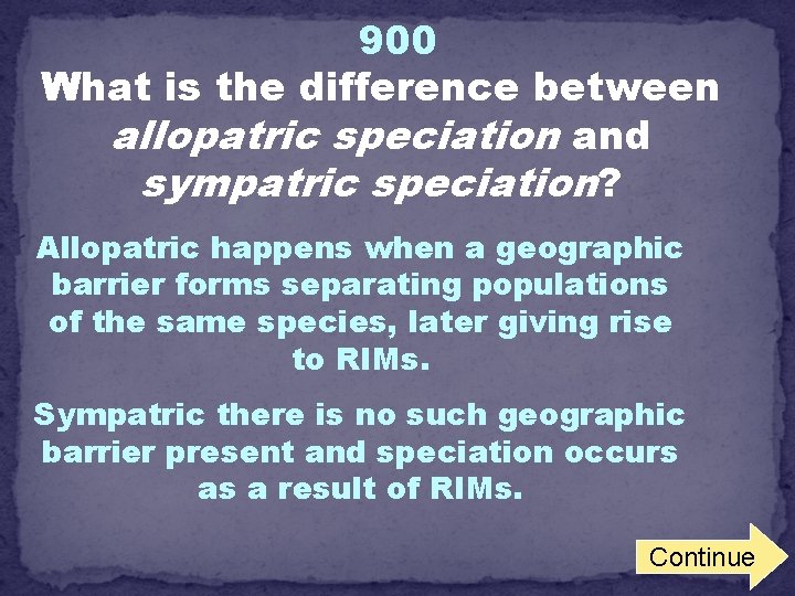 900 What is the difference between allopatric speciation and sympatric speciation? Allopatric happens when