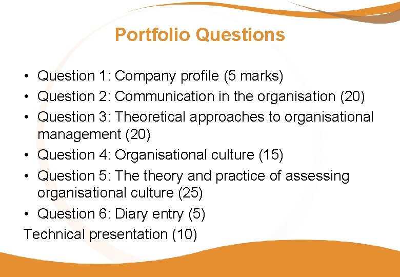 Portfolio Questions • Question 1: Company profile (5 marks) • Question 2: Communication in