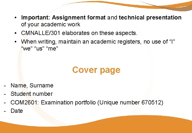  • Important: Assignment format and technical presentation of your academic work • CMNALLE/301