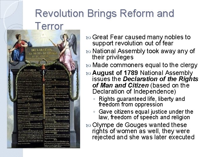 Revolution Brings Reform and Terror Great Fear caused many nobles to support revolution out