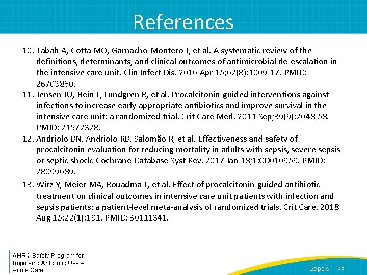 References 10. Tabah A, Cotta MO, Garnacho-Montero J, et al. A systematic review of