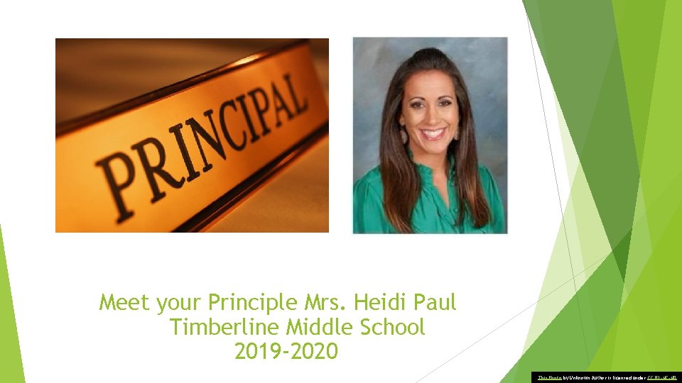 Meet your Principle Mrs. Heidi Paul Timberline Middle School 2019 -2020 This Photo by