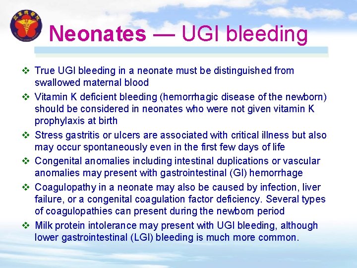 Neonates — UGI bleeding v True UGI bleeding in a neonate must be distinguished