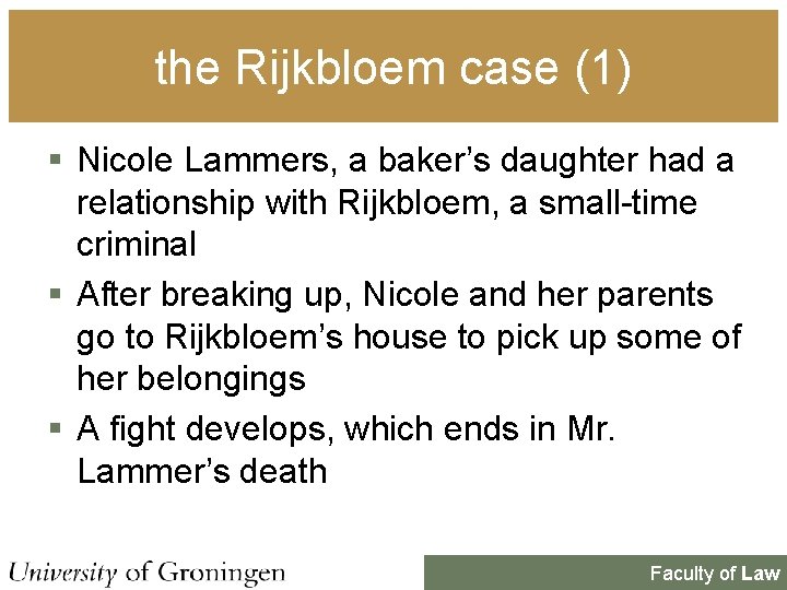 the Rijkbloem case (1) § Nicole Lammers, a baker’s daughter had a relationship with the Rijkbloem case (1) § Nicole Lammers, a baker’s daughter had a relationship with