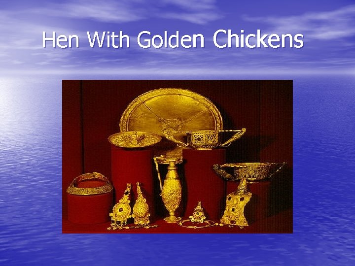 Hen With Golden Chickens 