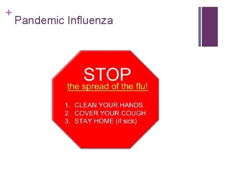 + Pandemic Influenza 