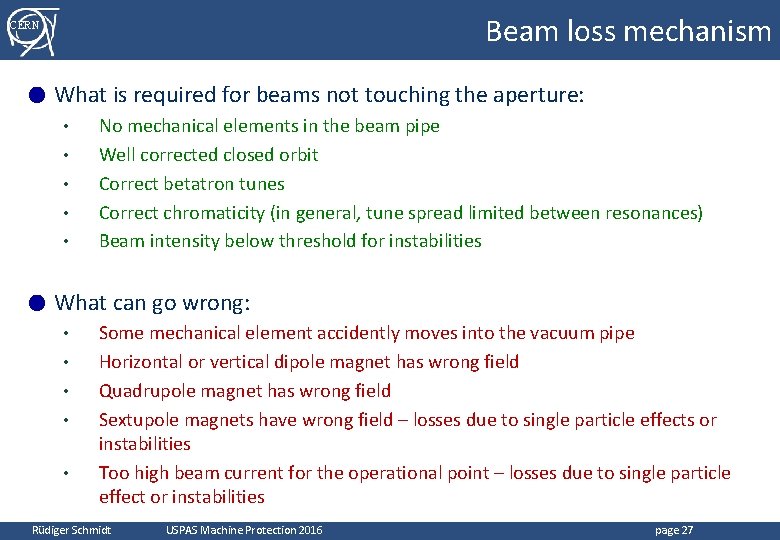 Beam loss mechanism CERN ● What is required for beams not touching the aperture: