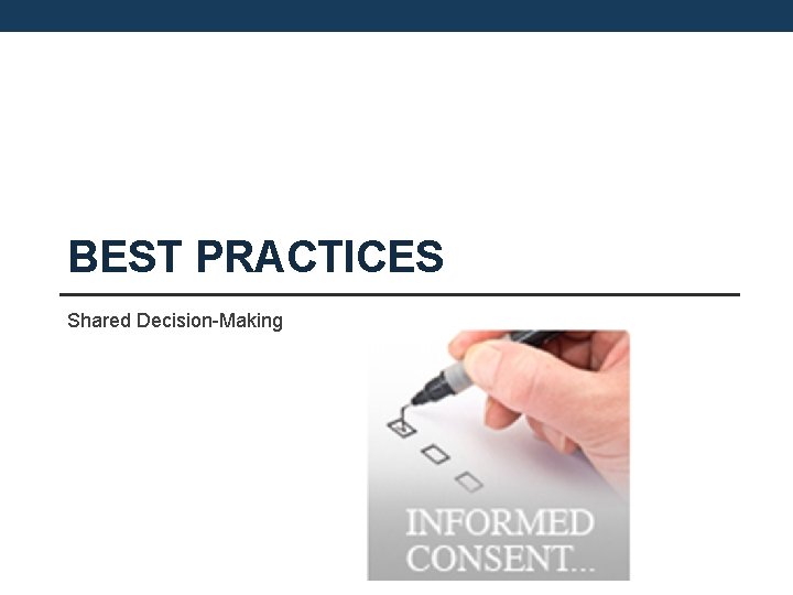 BEST PRACTICES Shared Decision-Making 