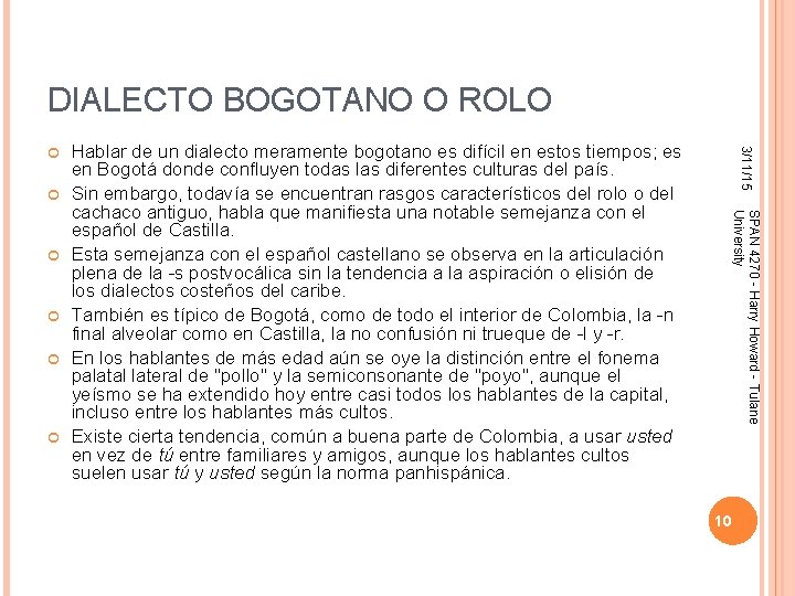 DIALECTO BOGOTANO O ROLO SPAN 4270 - Harry Howard - Tulane University Hablar de
