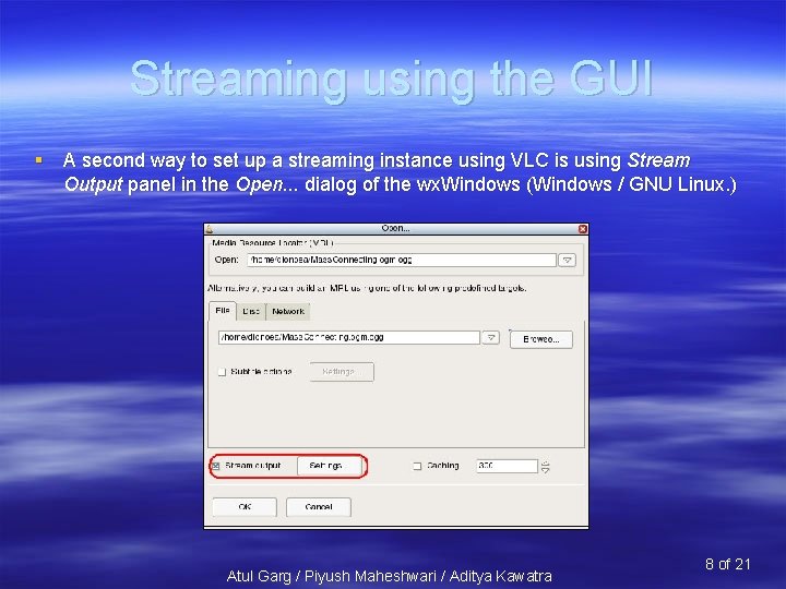 Streaming using the GUI § A second way to set up a streaming instance