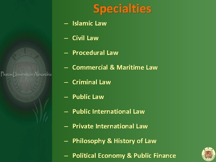 Specialties – Islamic Law – Civil Law – Procedural Law – Commercial & Maritime