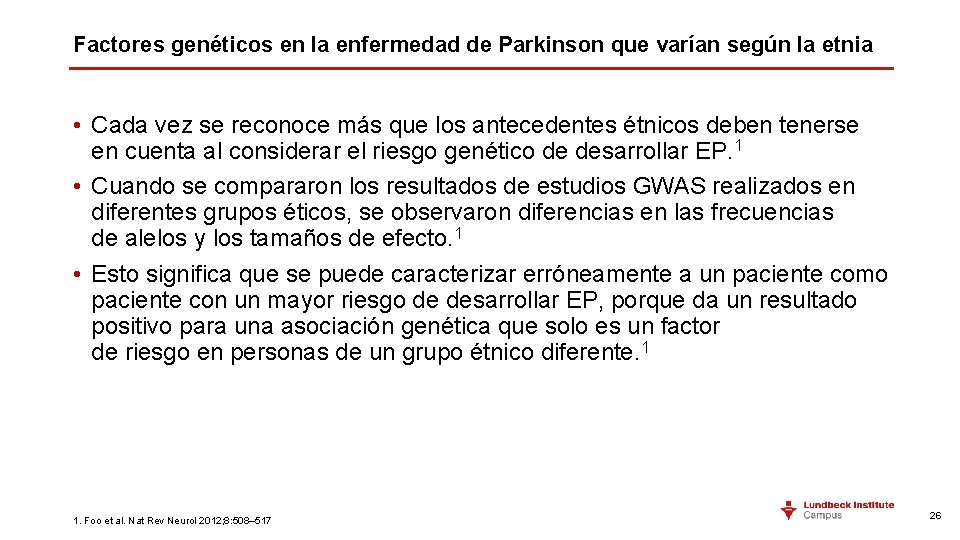 Factores genéticos en la enfermedad de Parkinson que varían según la etnia • Cada